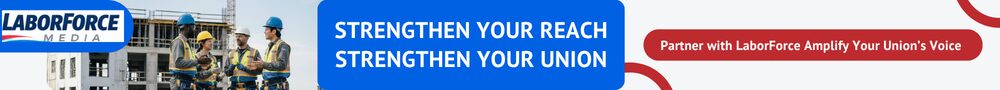 LaborForce banner: strengthen your union